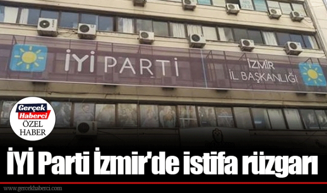 İYİ Parti İzmir'de istifa rüzgarı