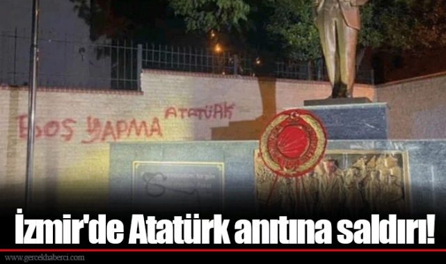 İzmir'de Atatürk anıtına saldırı!