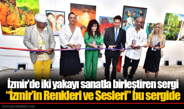 İzmir’de iki yakayı sanatla birleştiren sergi