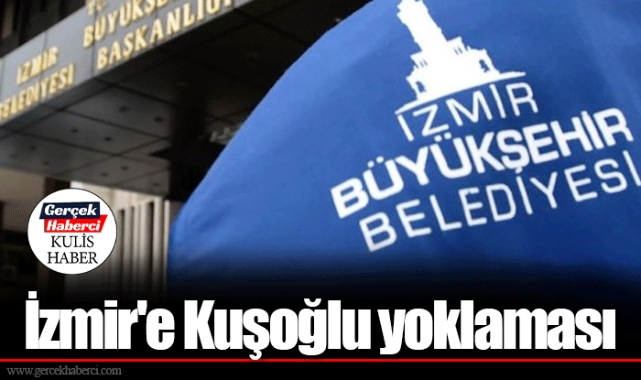 İzmir&#039;e Kuşoğlu yoklaması