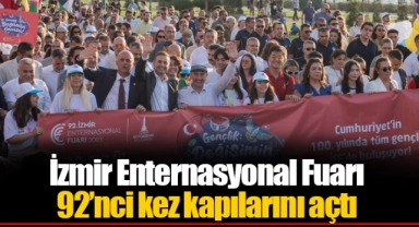 İzmir Enternasyonal Fuarı 92’nci kez kapılarını açtı 