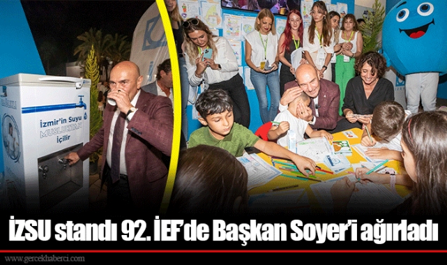 İZSU standı 92. İEF’de Başkan Soyer’i ağırladı