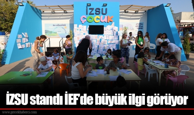 İZSU standı İEF’de büyük ilgi görüyor