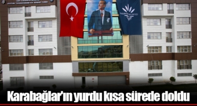 Karabağlar'ın yurdu kısa sürede doldu