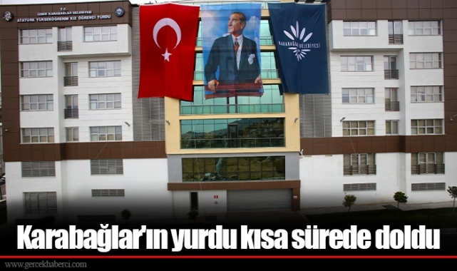 Karabağlar'ın yurdu kısa sürede doldu
