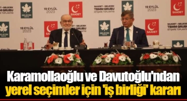 Karamollaoğlu ve Davutoğlu'ndan yerel seçimler için 'iş birliği' kararı