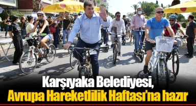 Karşıyaka Belediyesi, Avrupa Hareketlilik Haftası’na hazır