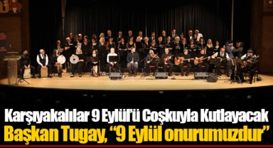 Karşıyakalılar 9 Eylül’ü Coşkuyla Kutlayacak