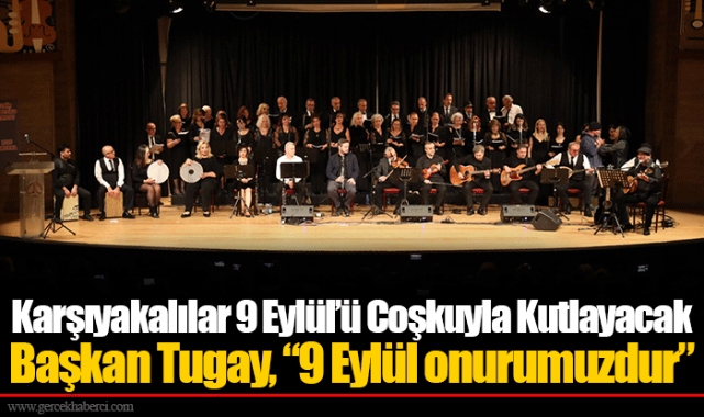 Karşıyakalılar 9 Eylül’ü Coşkuyla Kutlayacak