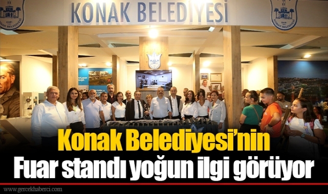 Konak Belediyesi’nin Fuar standı yoğun ilgi görüyor