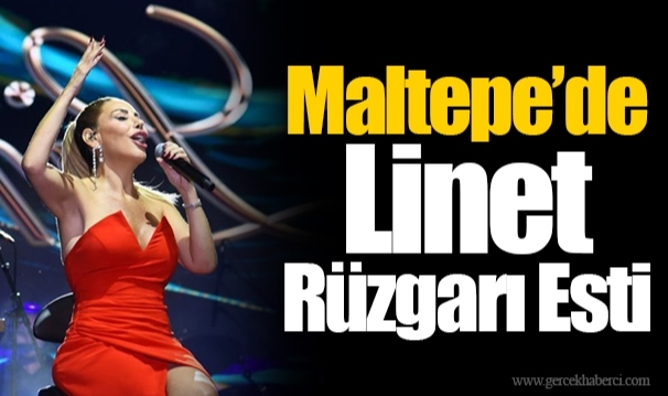 Maltepe’de Linet Rüzgarı Esti