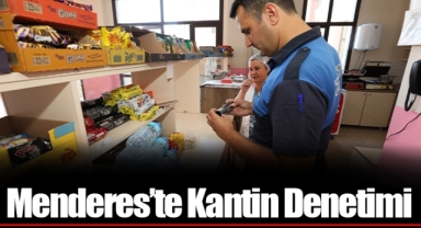 Menderes’te Kantin Denetimi