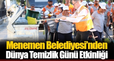 Menemen Belediyesi’nden Dünya Temizlik Günü Etkinliği
