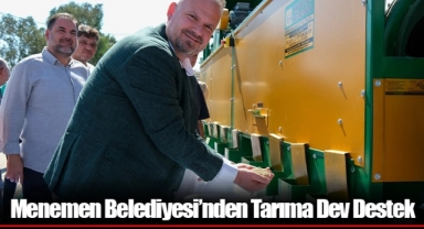 Menemen Belediyesi’nden Tarıma Dev Destek