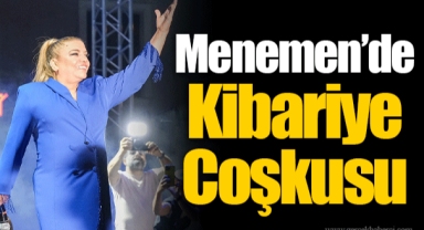 Menemen’de Kibariye Coşkusu