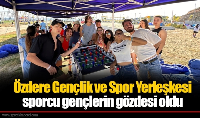 Özdere Gençlik ve Spor Yerleşkesi sporcu gençlerin gözdesi oldu