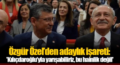 Özgür Özel’den adaylık işareti: 'Kılıçdaroğlu’yla yarışabiliriz, bu hainlik değil'