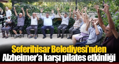 Seferihisar Belediyesi’nden Alzheimer'a karşı pilates etkinliği