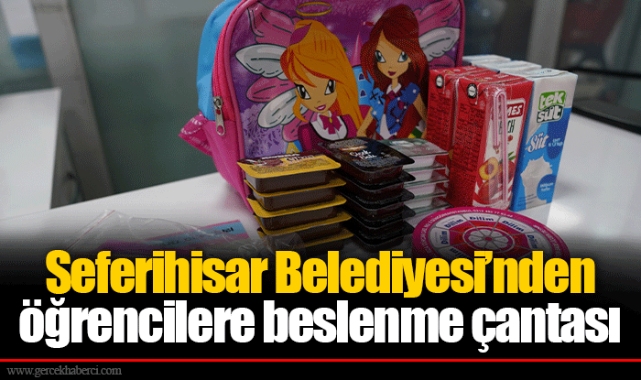 Seferihisar Belediyesi’nden öğrencilere beslenme çantası