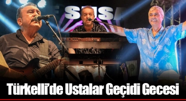 Türkelli’de Ustalar Geçidi Gecesi