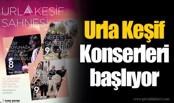 Urla Keşif Konserleri başlıyor