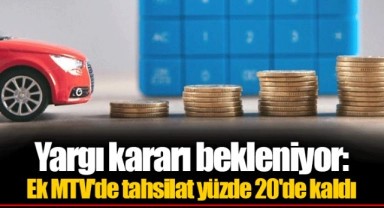 Yargı kararı bekleniyor: Ek MTV'de tahsilat yüzde 20'de kaldı