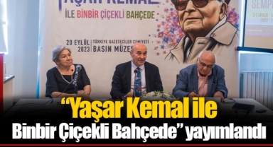 “Yaşar Kemal ile Binbir Çiçekli Bahçede” yayımlandı