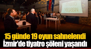 15 günde 19 oyun sahnelendi