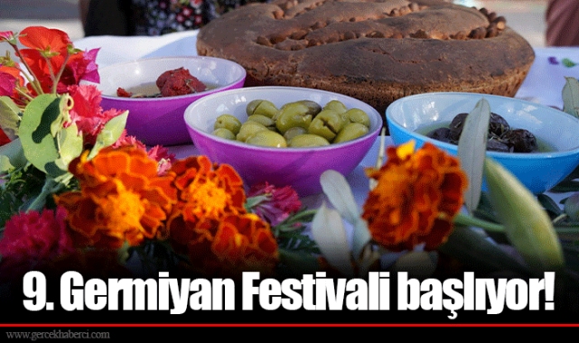 9. Germiyan Festivali başlıyor!