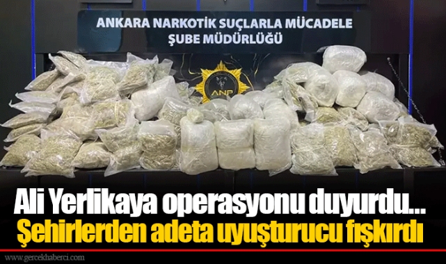 Ali Yerlikaya operasyonu duyurdu… Şehirlerden adeta uyuşturucu fışkırdı
