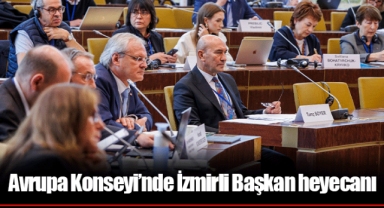 Avrupa Konseyi’nde İzmirli Başkan heyecanı