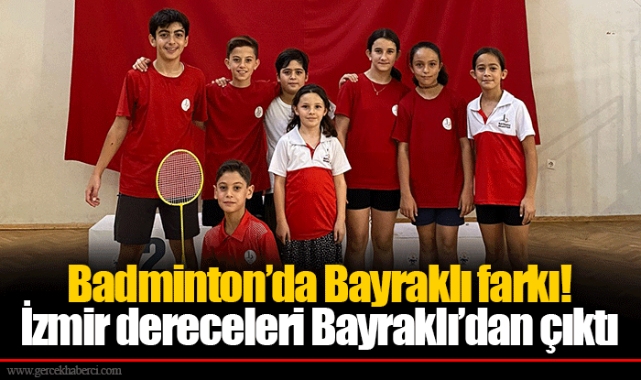 Badminton’da Bayraklı farkı!