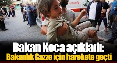 Bakan Koca açıkladı: Bakanlık Gazze için harekete geçti