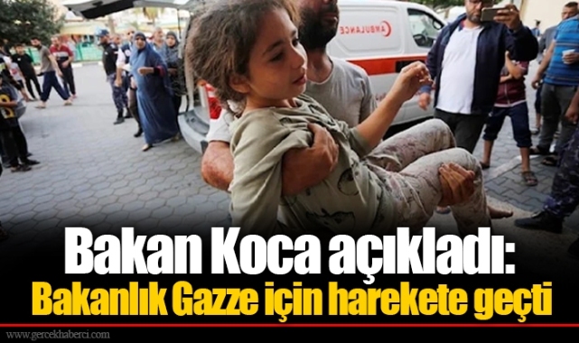 Bakan Koca açıkladı: Bakanlık Gazze için harekete geçti