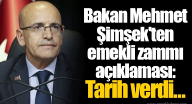 Bakan Mehmet Şimşek'ten emekli zammı açıklaması: Tarih verdi...