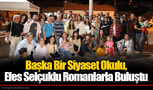 Başka Bir Siyaset Okulu, Efes Selçuklu Romanlarla Buluştu