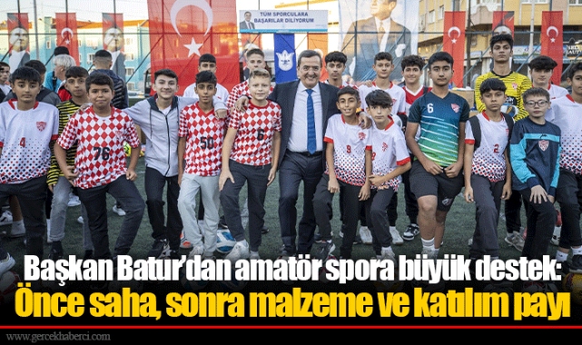 Başkan Batur’dan amatör spora büyük destek