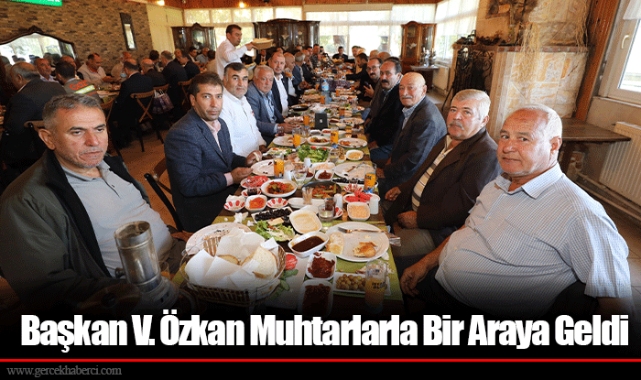 Başkan V. Özkan Muhtarlarla Bir Araya Geldi