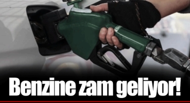 Benzine zam geliyor!