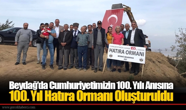Beydağ’da Cumhuriyetimizin 100. Yılı Anısına 100. Yıl Hatıra Ormanı Oluşturuldu 