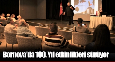 Bornova’da 100. Yıl etkinlikleri sürüyor