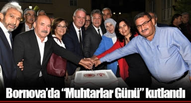 Bornova’da “Muhtarlar Günü” kutlandı