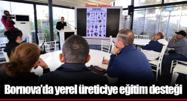 Bornova’da yerel üreticiye eğitim desteği