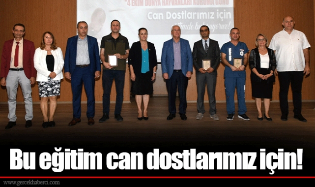 Bu eğitim can dostlarımız için!