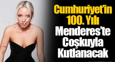 Cumhuriyet’in 100. Yılı Menderes’te Coşkuyla Kutlanacak