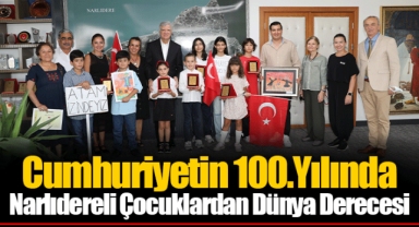 Cumhuriyetin 100.Yılında Narlıdereli Çocuklardan Dünya Derecesi