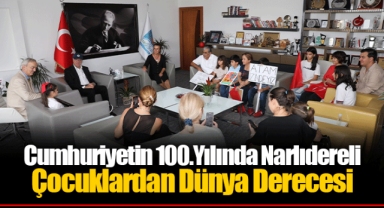 Cumhuriyetin 100.Yılında Narlıdereli Çocuklardan Dünya Derecesi