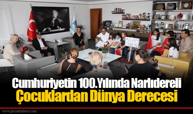 Cumhuriyetin 100.Yılında Narlıdereli Çocuklardan Dünya Derecesi