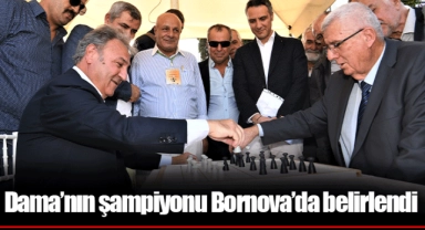 Dama’nın şampiyonu Bornova’da belirlendi
