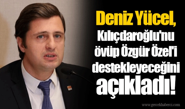 Deniz Yücel, Kılıçdaroğlu'nu övüp Özgür Özel'i destekleyeceğini açıkladı!